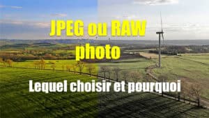 Photo JPEG ou RAW ?