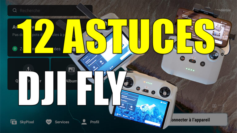 12-astuces-dji-fly