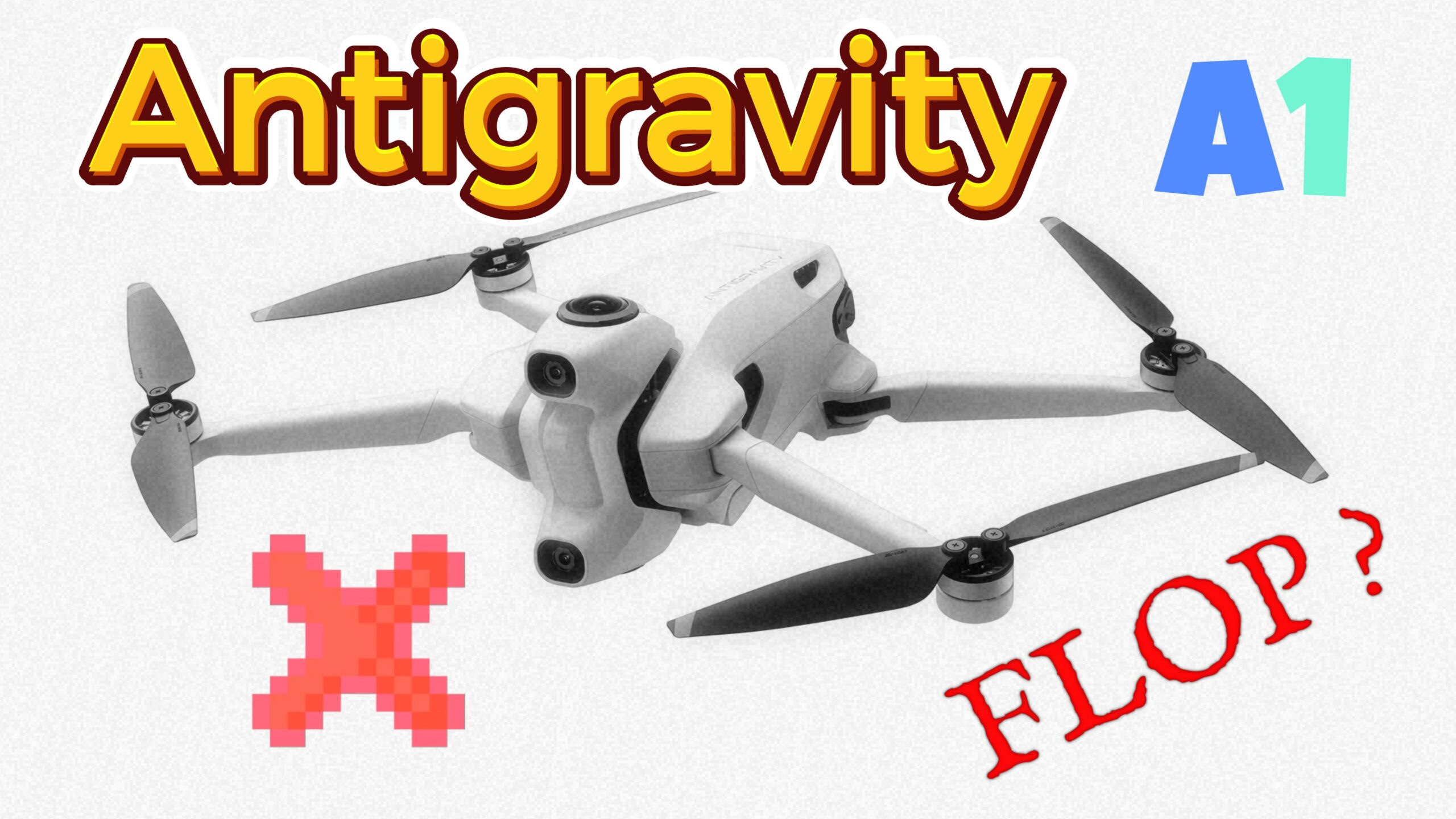 Antigravity A1... FLOP